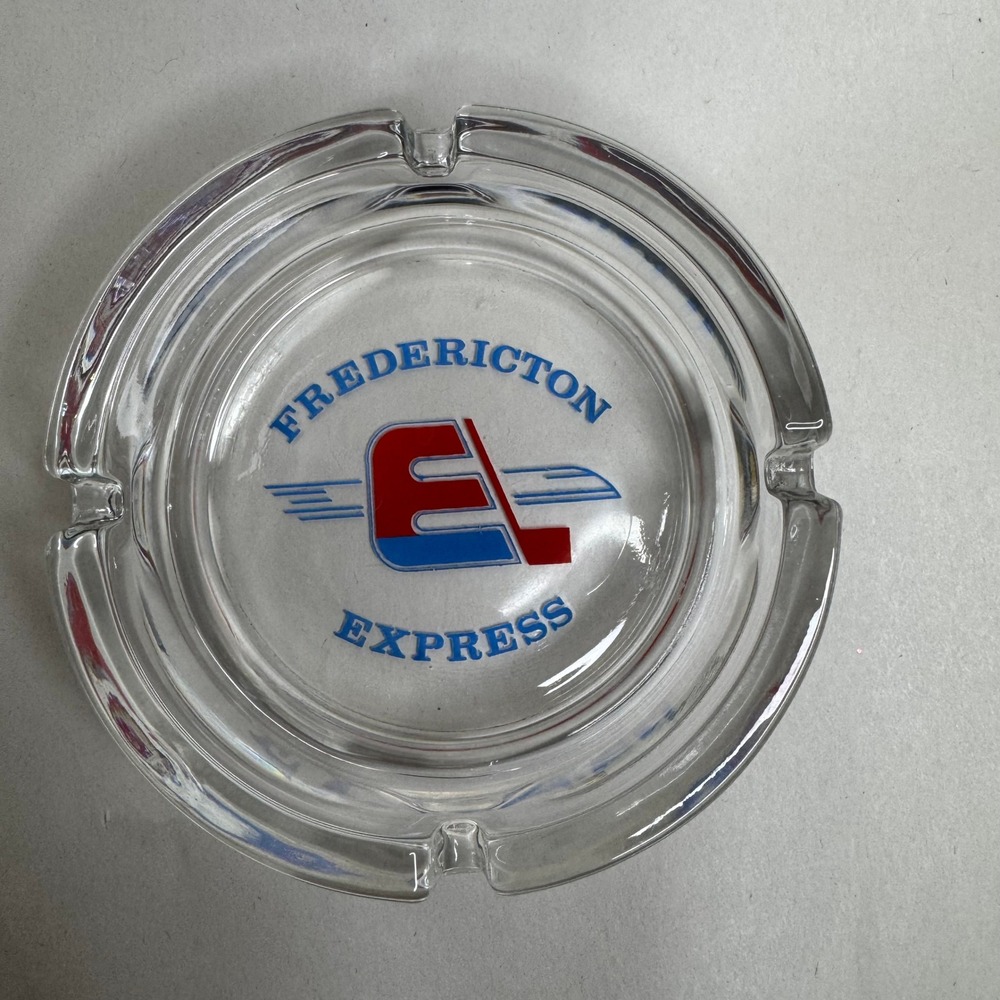 Vintage Fredericton Express Glass Ashtray Clear Round Tobacciana Advertising